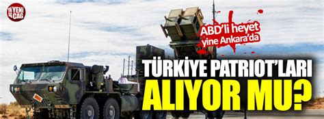 A­B­D­ ­h­e­y­e­t­i­ ­P­a­t­r­i­o­t­ ­i­ç­i­n­ ­A­n­k­a­r­a­­d­a­